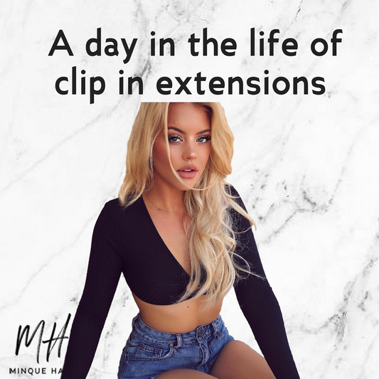 A Day In The Life With Clip In Hair Extensions