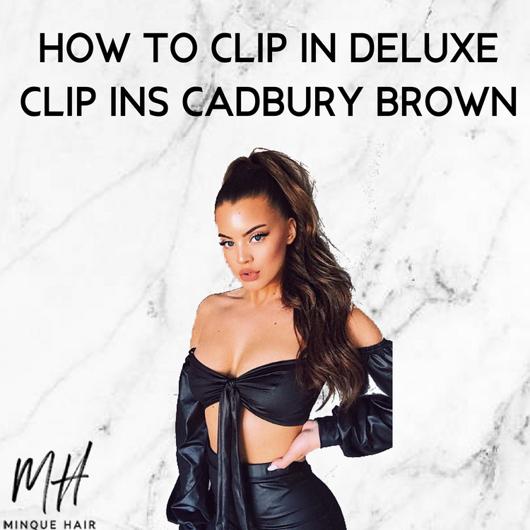 How To Clip In Deluxe Hair Extensions Shade Cadbury Brown