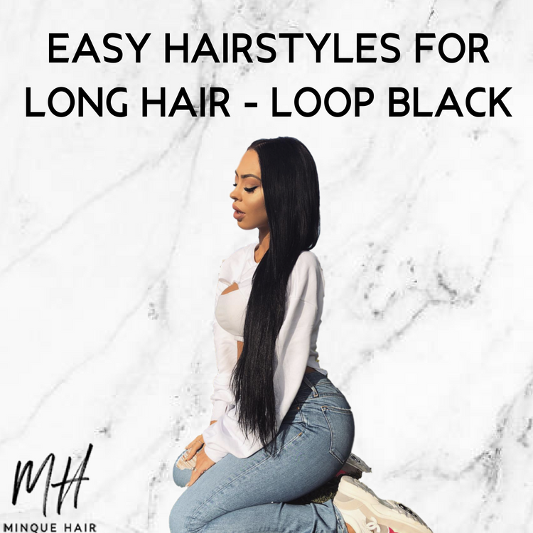 Easy Hairstyles For Long Hair - Loop Back