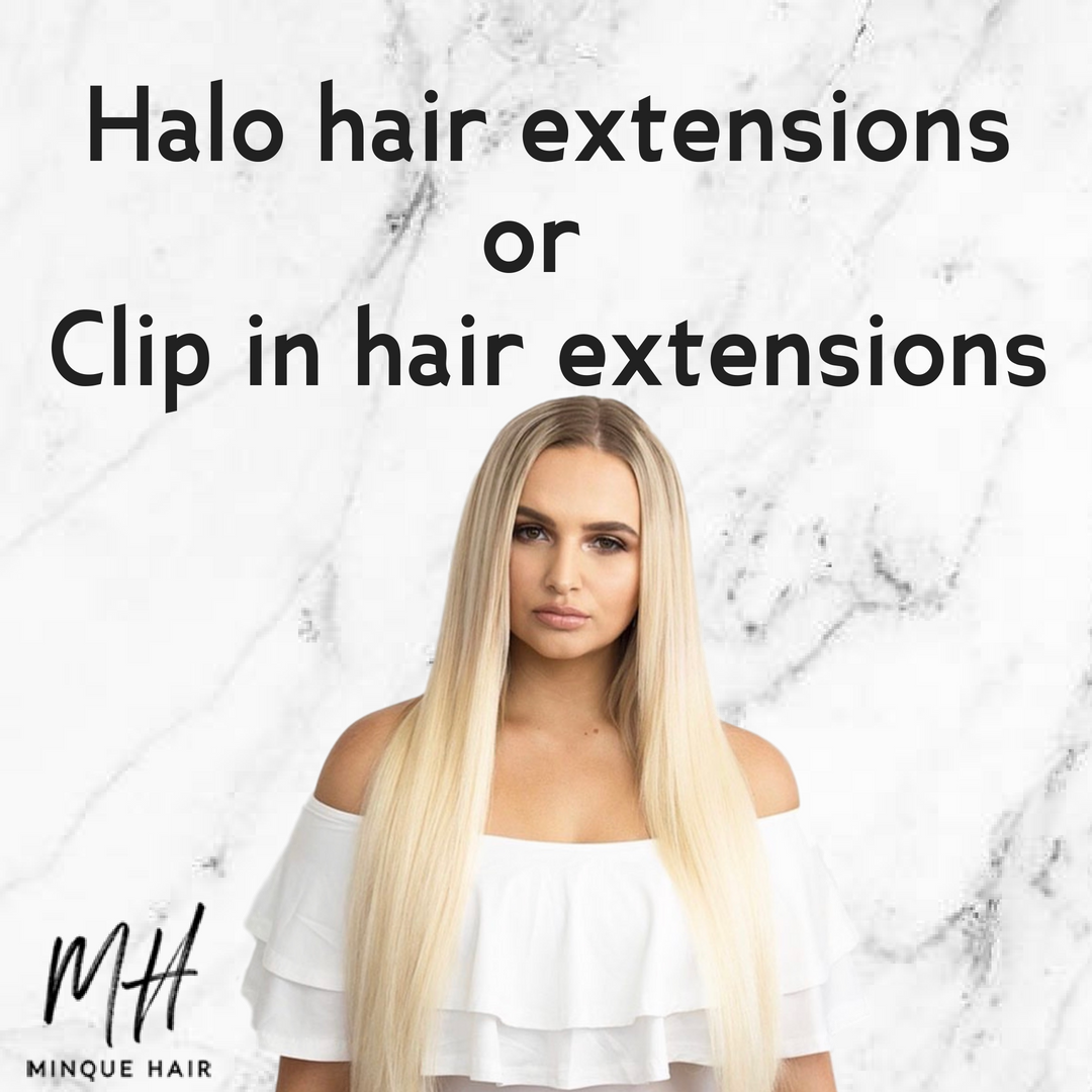 Halo Hair Extensions or Clip In Hair Extensions?