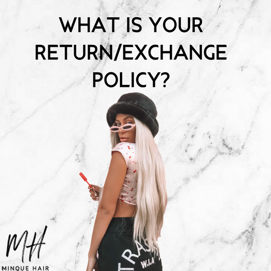 What is your return/exchange policy?
